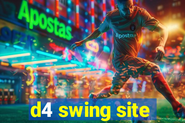 d4 swing site